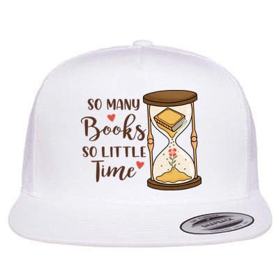 So Many Books So Little Time Gift For Reading Books Flatbill Hat