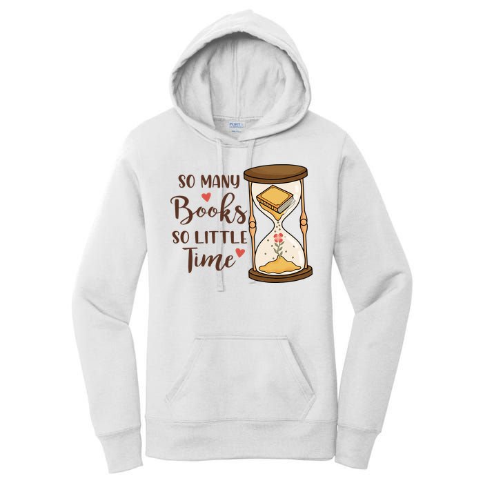 So Many Books So Little Time Gift For Reading Books Women's Pullover Hoodie