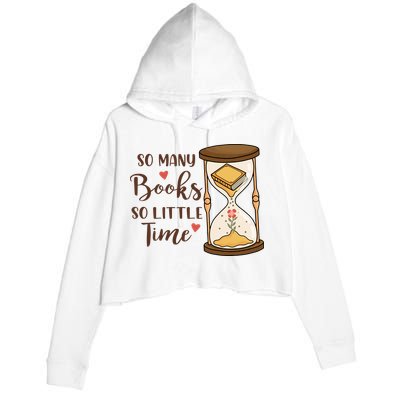 So Many Books So Little Time Gift For Reading Books Crop Fleece Hoodie