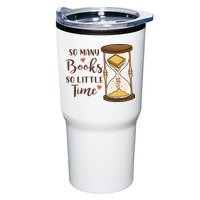 So Many Books So Little Time Gift For Reading Books Tumbler