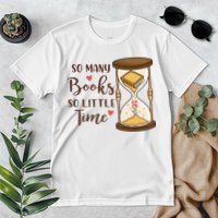 So Many Books So Little Time Gift For Reading Books Premium T-Shirt