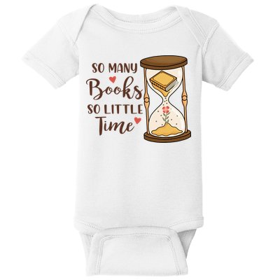 So Many Books So Little Time Gift For Reading Books Baby Bodysuit