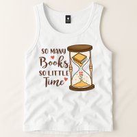 So Many Books So Little Time Gift For Reading Books Tank Top