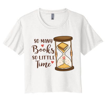 So Many Books So Little Time Gift For Reading Books Crop Top