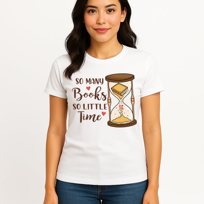 So Many Books So Little Time Gift For Reading Books Womens T-Shirt
