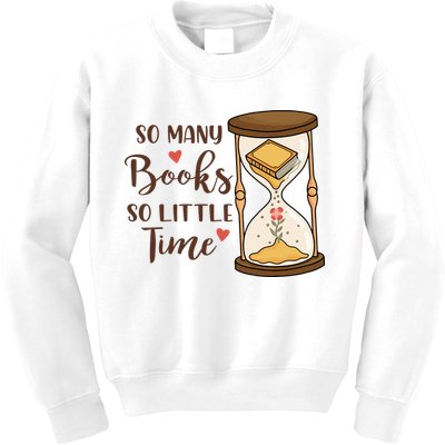 So Many Books So Little Time Gift For Reading Books Kids Sweatshirt