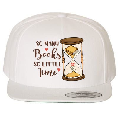 So Many Books So Little Time Gift For Reading Books Wool Snapback Cap