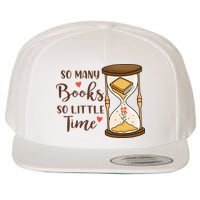 So Many Books So Little Time Gift For Reading Books Wool Snapback Cap