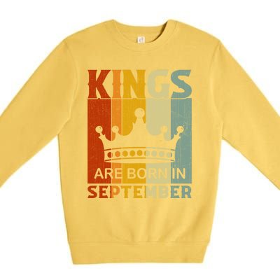 September Month Bday Party Kings Are Born In September Great Gift Premium Crewneck Sweatshirt