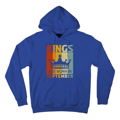 September Month Bday Party Kings Are Born In September Great Gift Hoodie