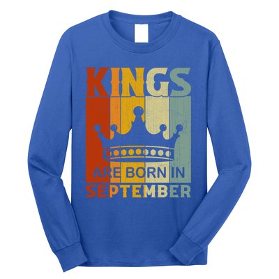 September Month Bday Party Kings Are Born In September Great Gift Long Sleeve Shirt