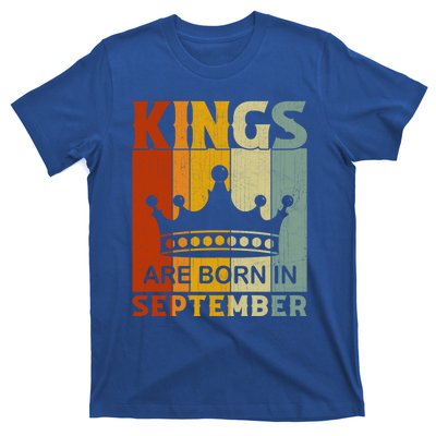 September Month Bday Party Kings Are Born In September Great Gift T-Shirt