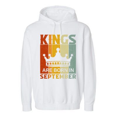 September Month Bday Party Kings Are Born In September Great Gift Garment-Dyed Fleece Hoodie