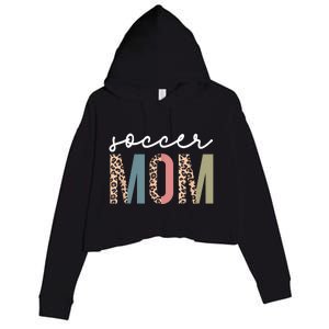 Soccer Mom Cute Mom Life Soccer Game Day Cheer Mom Leopard Crop Fleece Hoodie