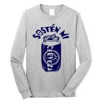 Sosten Mi Cerveza Hold My Beer Long Sleeve Shirt