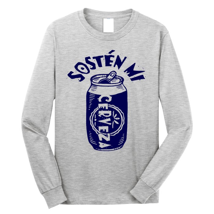 Sosten Mi Cerveza Hold My Beer Long Sleeve Shirt