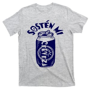 Sosten Mi Cerveza Hold My Beer T-Shirt