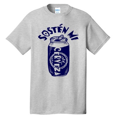 Sosten Mi Cerveza Hold My Beer Tall T-Shirt