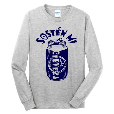 Sosten Mi Cerveza Hold My Beer Tall Long Sleeve T-Shirt