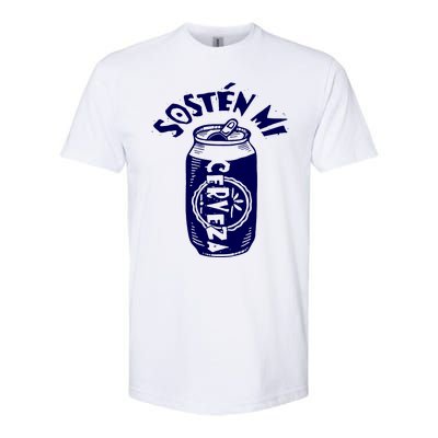 Sosten Mi Cerveza Hold My Beer Softstyle CVC T-Shirt