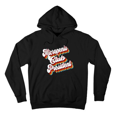 Sarcastic Micropenis Club President Hoodie