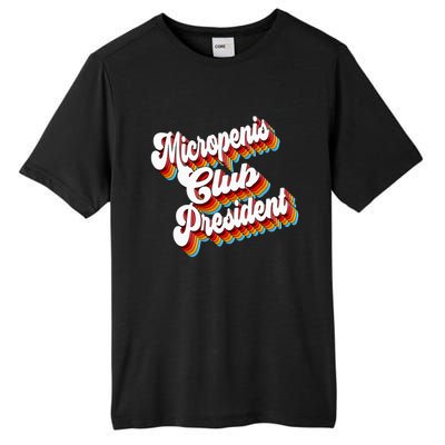 Sarcastic Micropenis Club President Tall Fusion ChromaSoft Performance T-Shirt