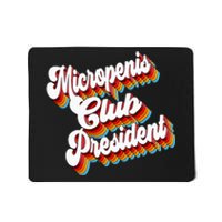 Sarcastic Micropenis Club President Mousepad