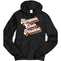 Sarcastic Micropenis Club President Tie Dye Hoodie