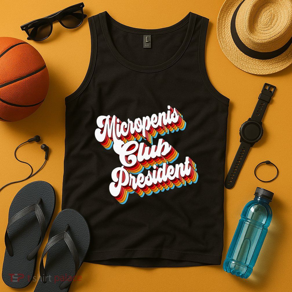 Sarcastic Micropenis Club President Tank Top