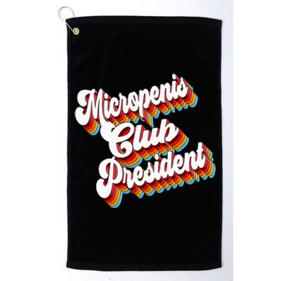 Sarcastic Micropenis Club President Platinum Collection Golf Towel