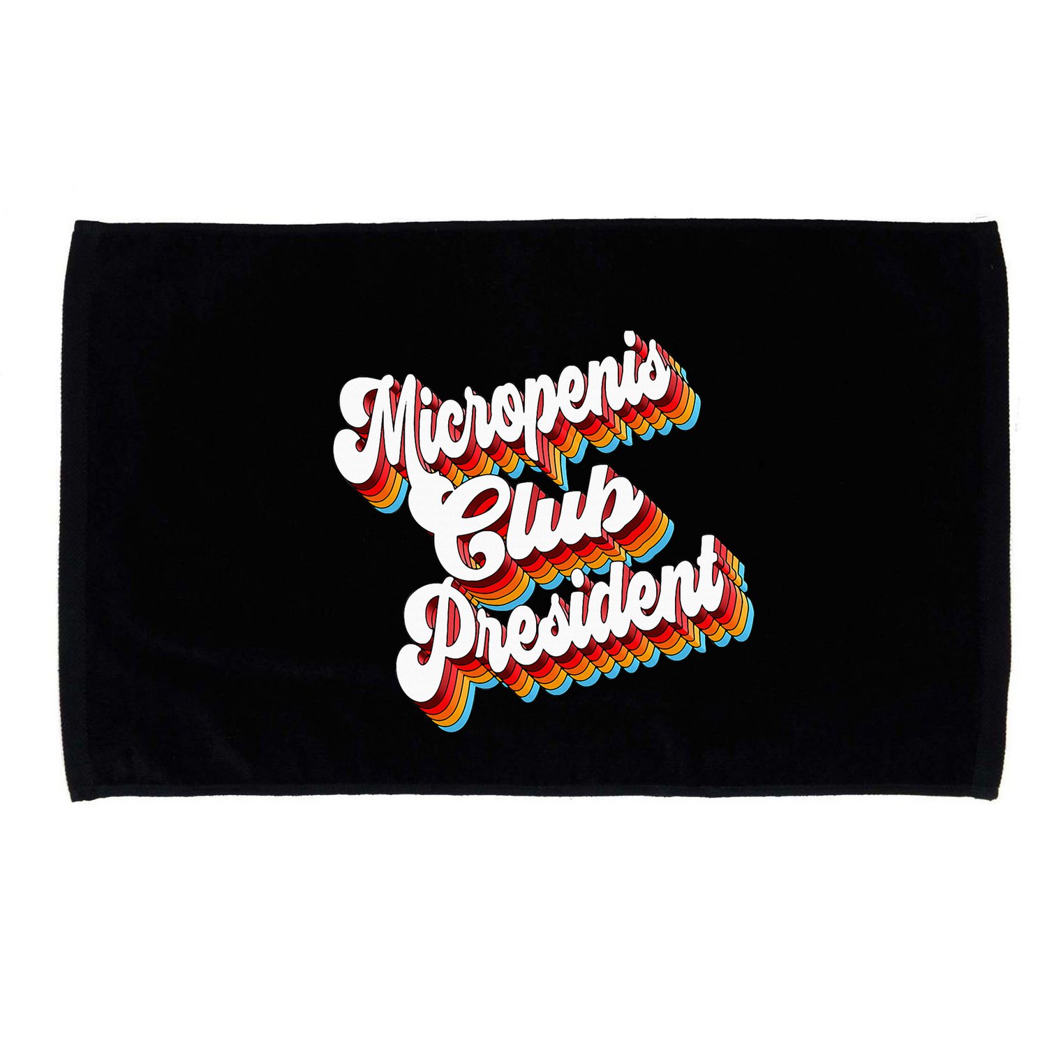 Sarcastic Micropenis Club President Microfiber Hand Towel