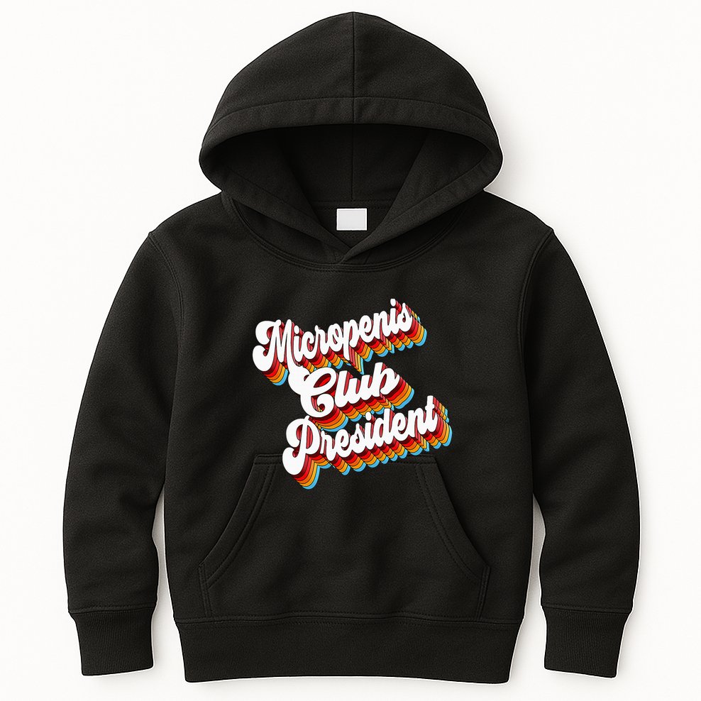 Sarcastic Micropenis Club President Kids Hoodie