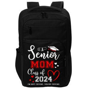 Senior Mom Class Of 2024 Im Not Crying Graduate School Impact Tech Backpack