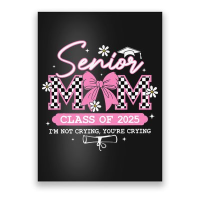Senior Mom Class Of 2025 Senior 2025 Coquette Bow Poster