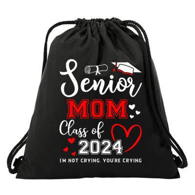 Senior Mom Class Of 2024 Im Not Crying Graduate School Drawstring Bag