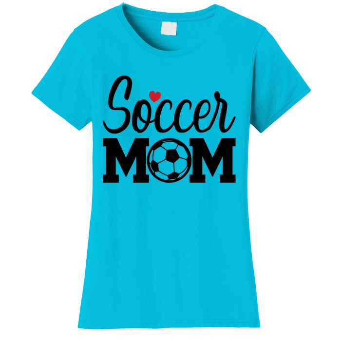 Soccer Mom Cute Mom Life Soccer Game Day Cheer Mom Gift Women's T-Shirt