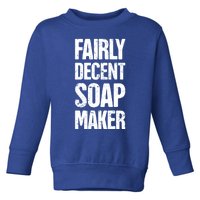 Soap Maker / Craft Fair Home Soap Making Gift Toddler Sweatshirt