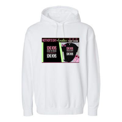 Some Moms Cuss To Much It's Me I'm Some Moms Garment-Dyed Fleece Hoodie