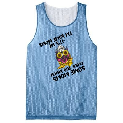 Some Moms Cuss Too Much Its Me Im Some Moms Skull Gift Mesh Reversible Basketball Jersey Tank