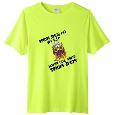 Some Moms Cuss Too Much Its Me Im Some Moms Skull Gift Tall Fusion ChromaSoft Performance T-Shirt