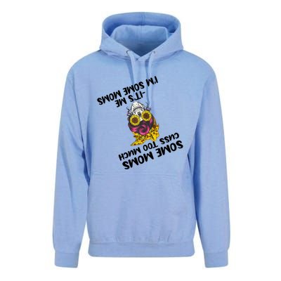 Some Moms Cuss Too Much Its Me Im Some Moms Skull Gift Unisex Surf Hoodie