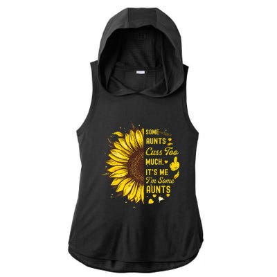 Some Moms Cuss Too Much Its Me Im Some Moms Sunflower Gift Ladies PosiCharge Tri-Blend Wicking Draft Hoodie Tank