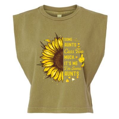 Some Moms Cuss Too Much Its Me Im Some Moms Sunflower Gift Garment-Dyed Women's Muscle Tee