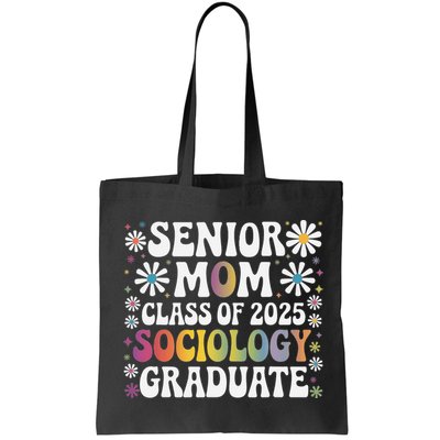 Senior Mom Class Of 2025 Sociology Graduate 25 Graduation Bag