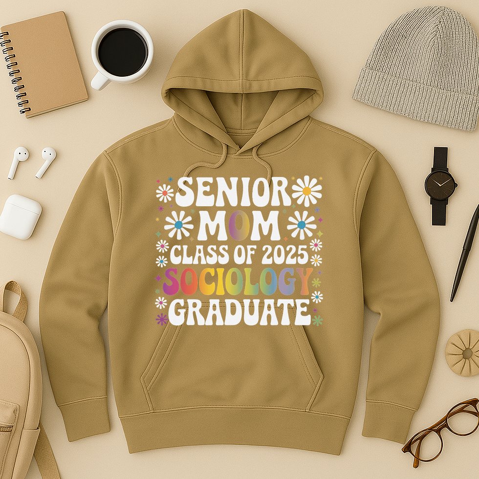 Senior Mom Class Of 2025 Sociology Graduate 25 Graduation Hoodie