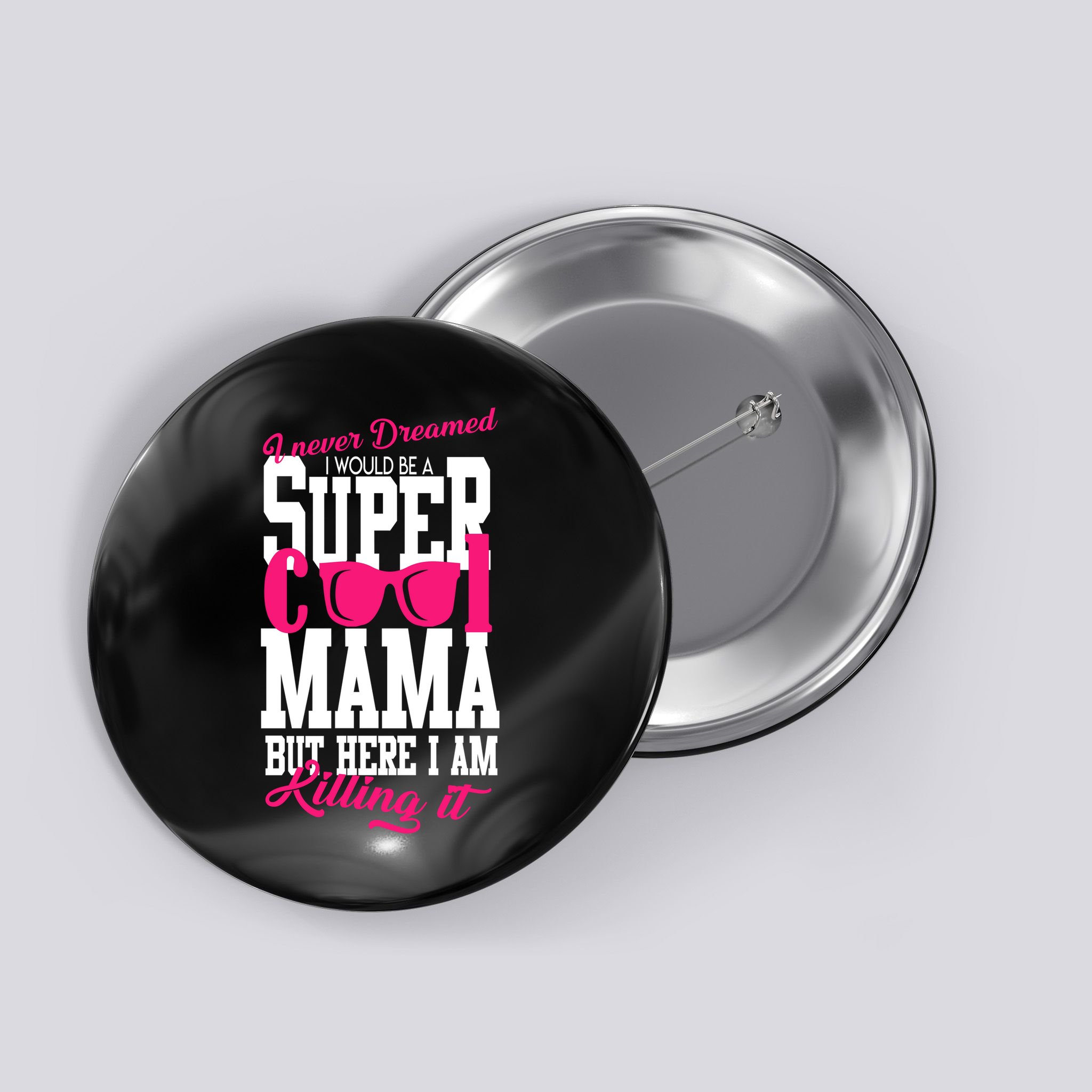 Super Cool Mama Button