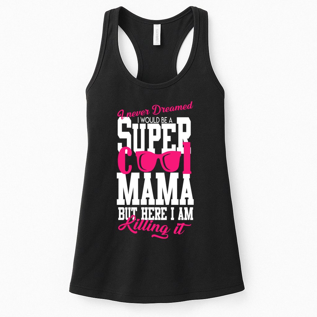 Super Cool Mama Womens Tank Top