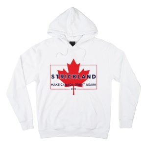 Strickland Make Canada Great Again 2024 Hoodie