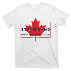 Strickland Make Canada Great Again 2024 T-Shirt