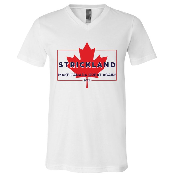 Strickland Make Canada Great Again 2024 V-Neck T-Shirt